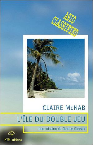 [Denise Cleever Thrillers 01] • L'île Du Double Jeu